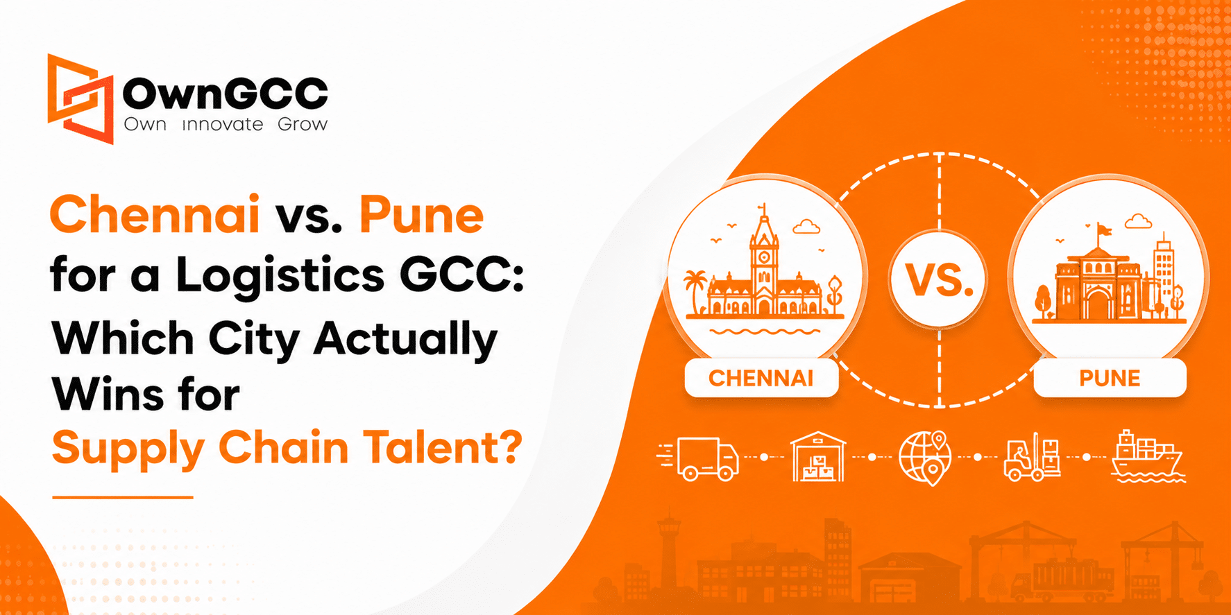 Chennai vs. Pune for a Logistics GCC
